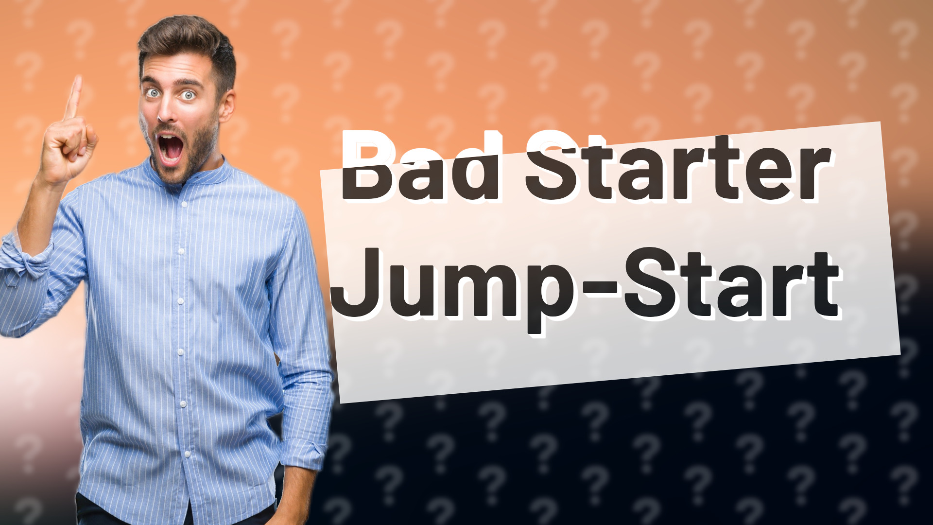 Bad Starter Jump-Start