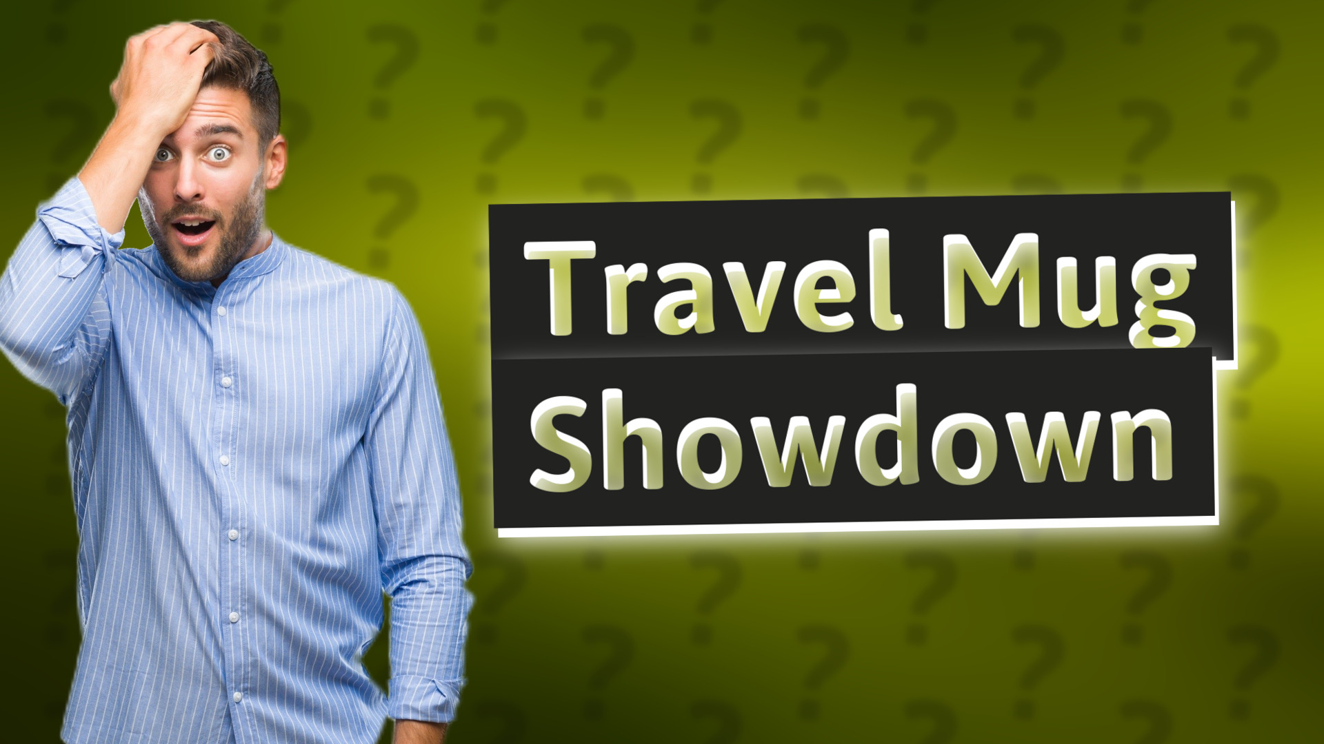 Travel Mug Showdown