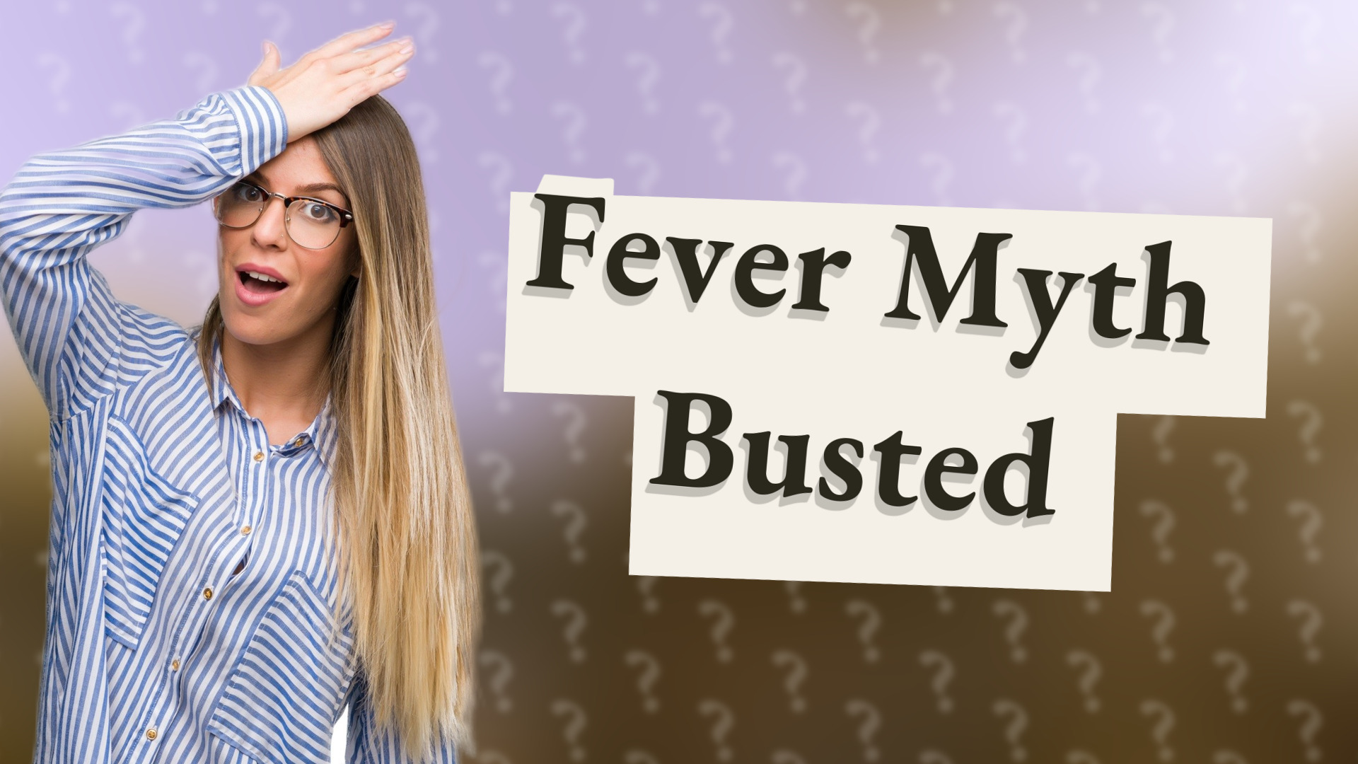 Fever Myth Busted