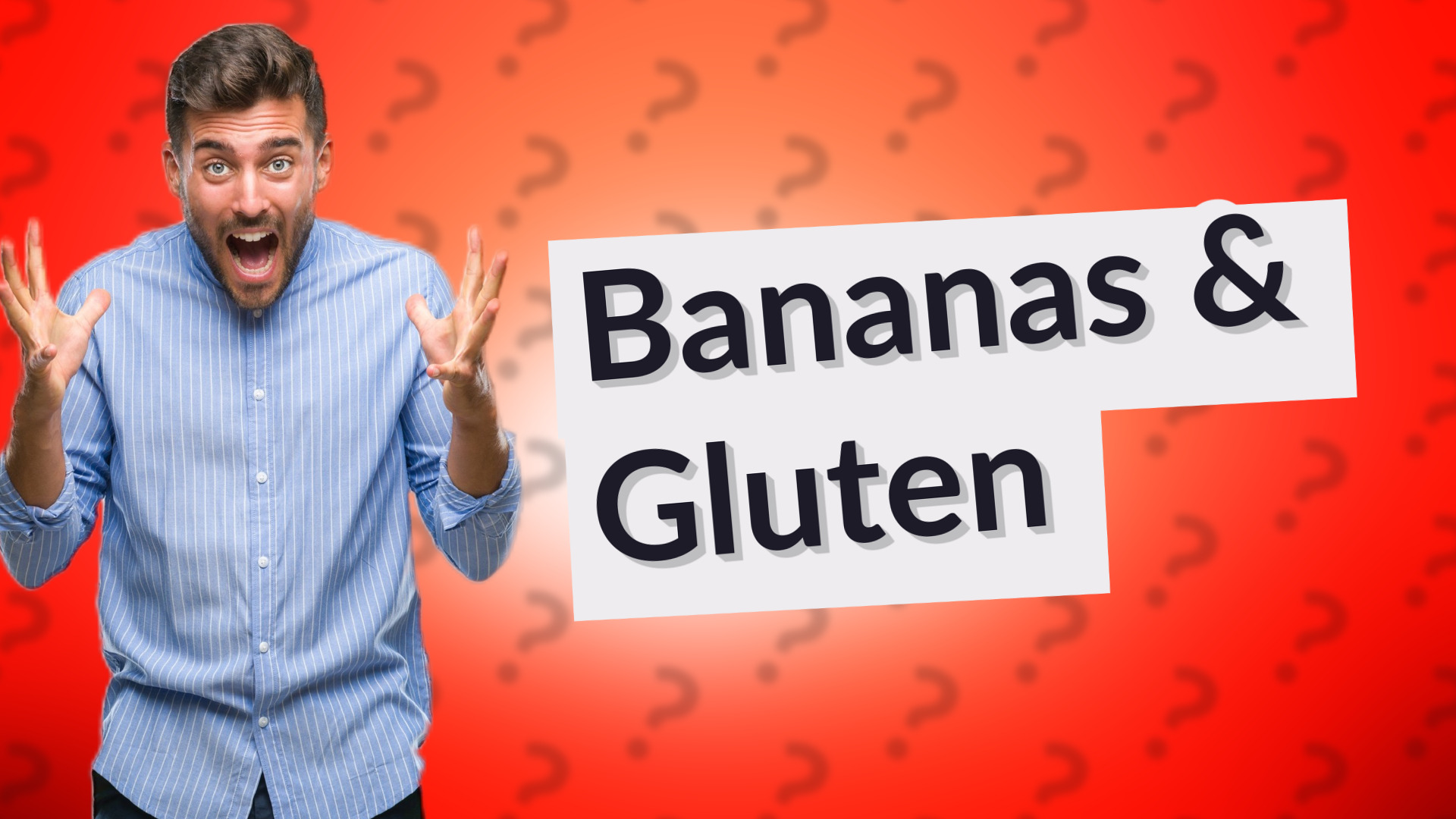 Bananas & Gluten