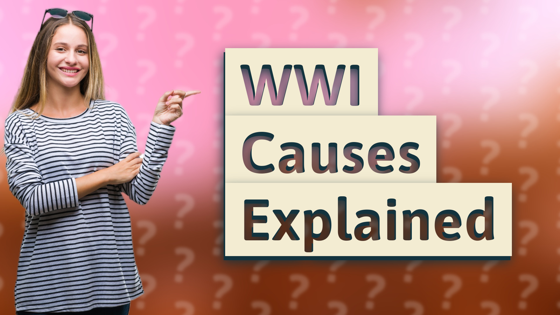 WWI Causes Explained