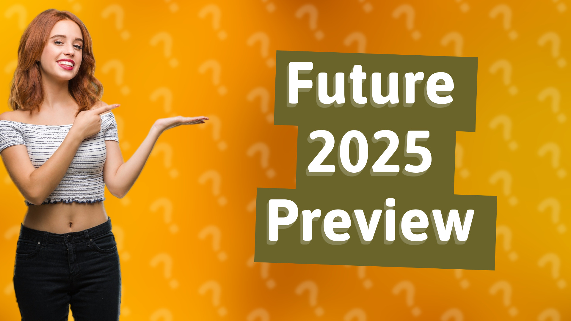 Future 2025 Preview