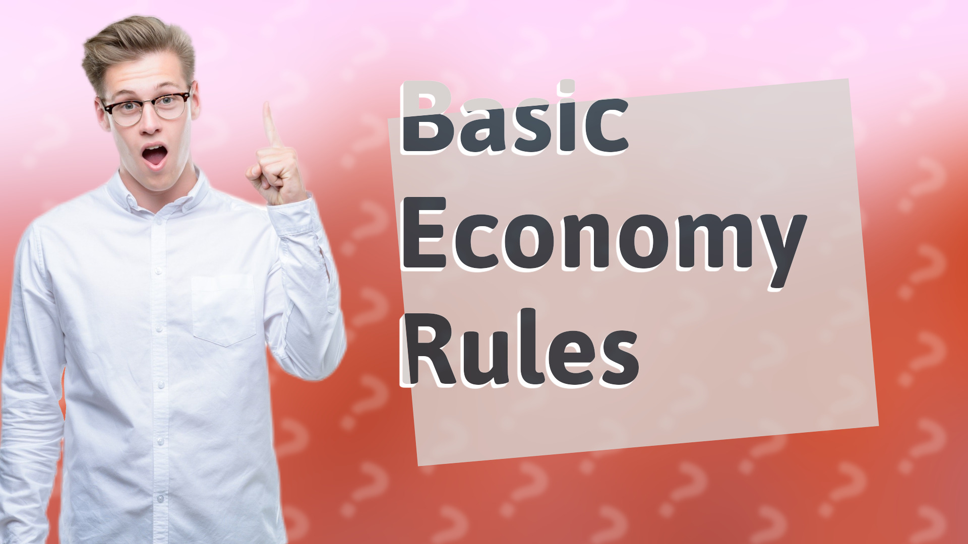 Basic Economy Rules