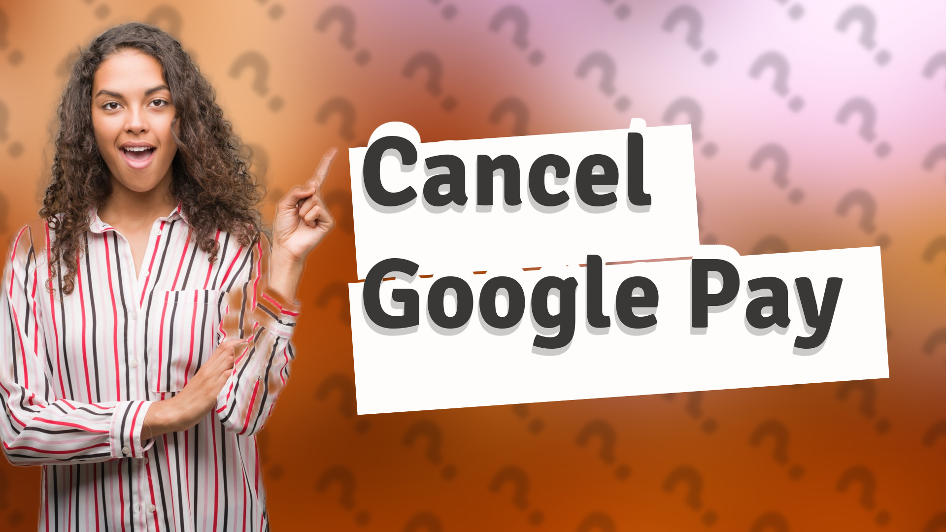 Cancel Google Pay