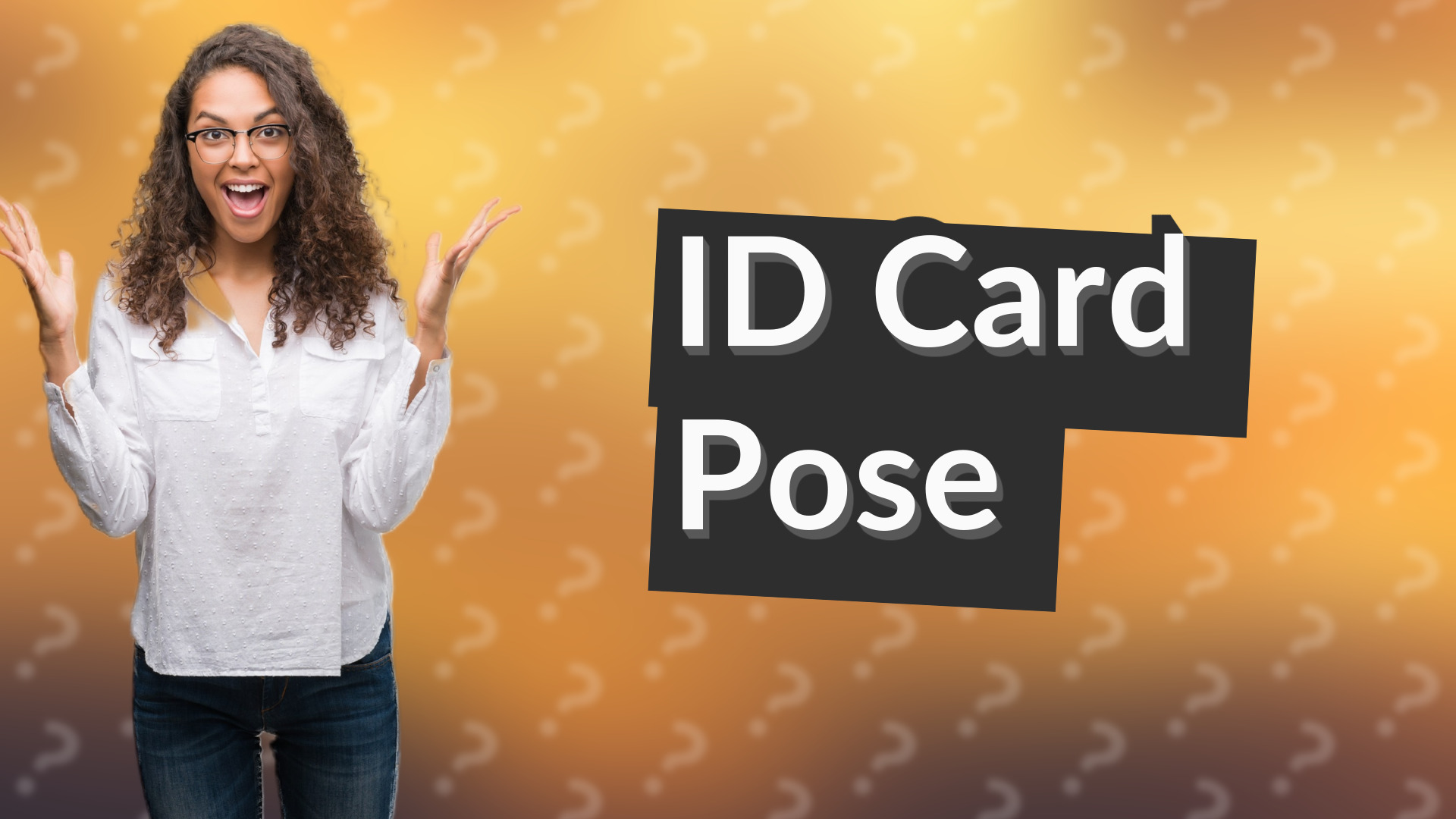 ID Card Pose