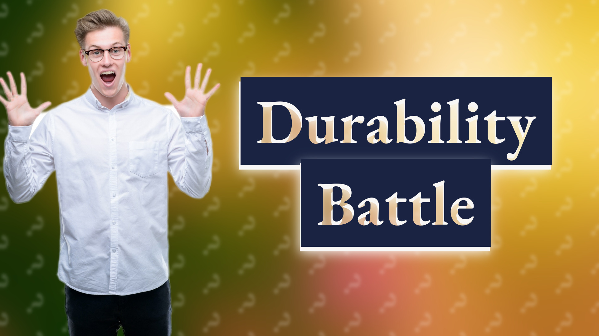 Durability Battle