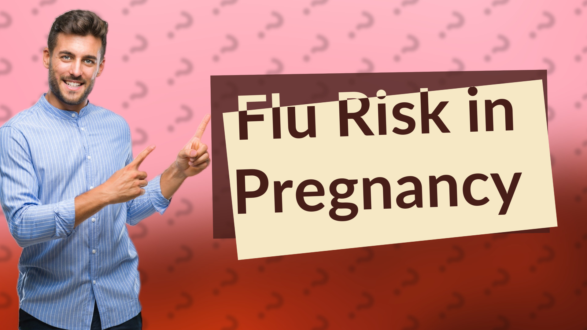 Flu Risk in Pregnancy