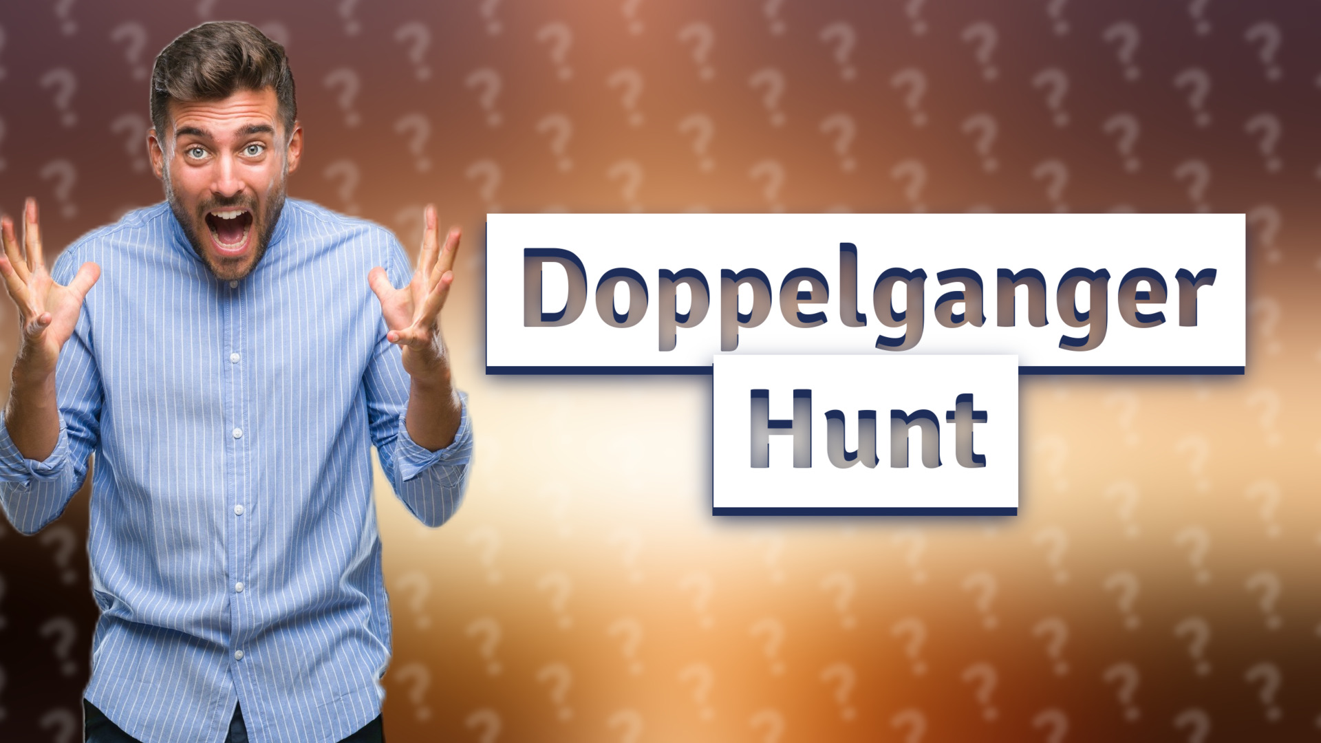 Doppelganger Hunt