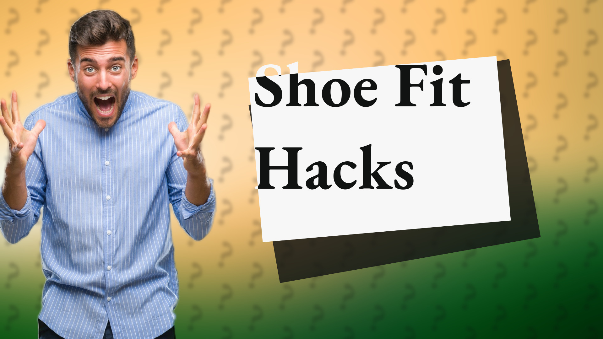 Shoe Fit Hacks