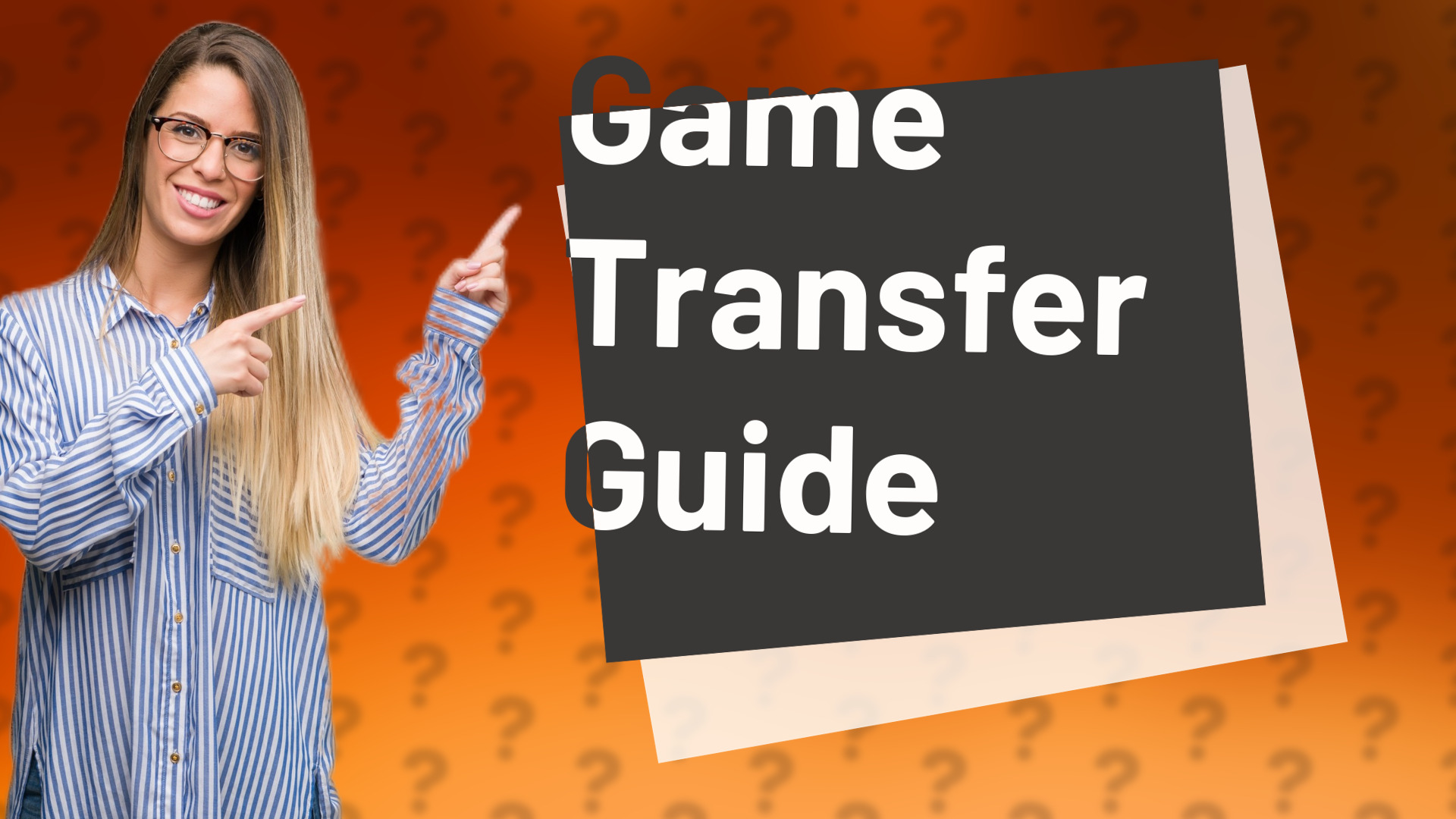Game Transfer Guide