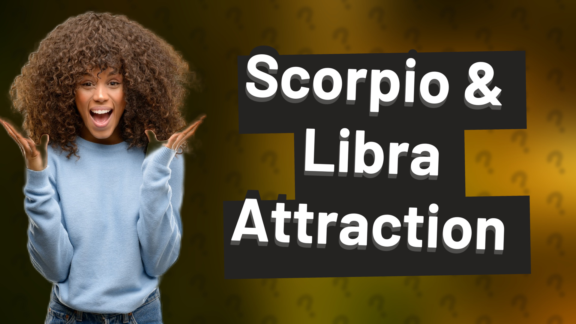 Scorpio & Libra Attraction