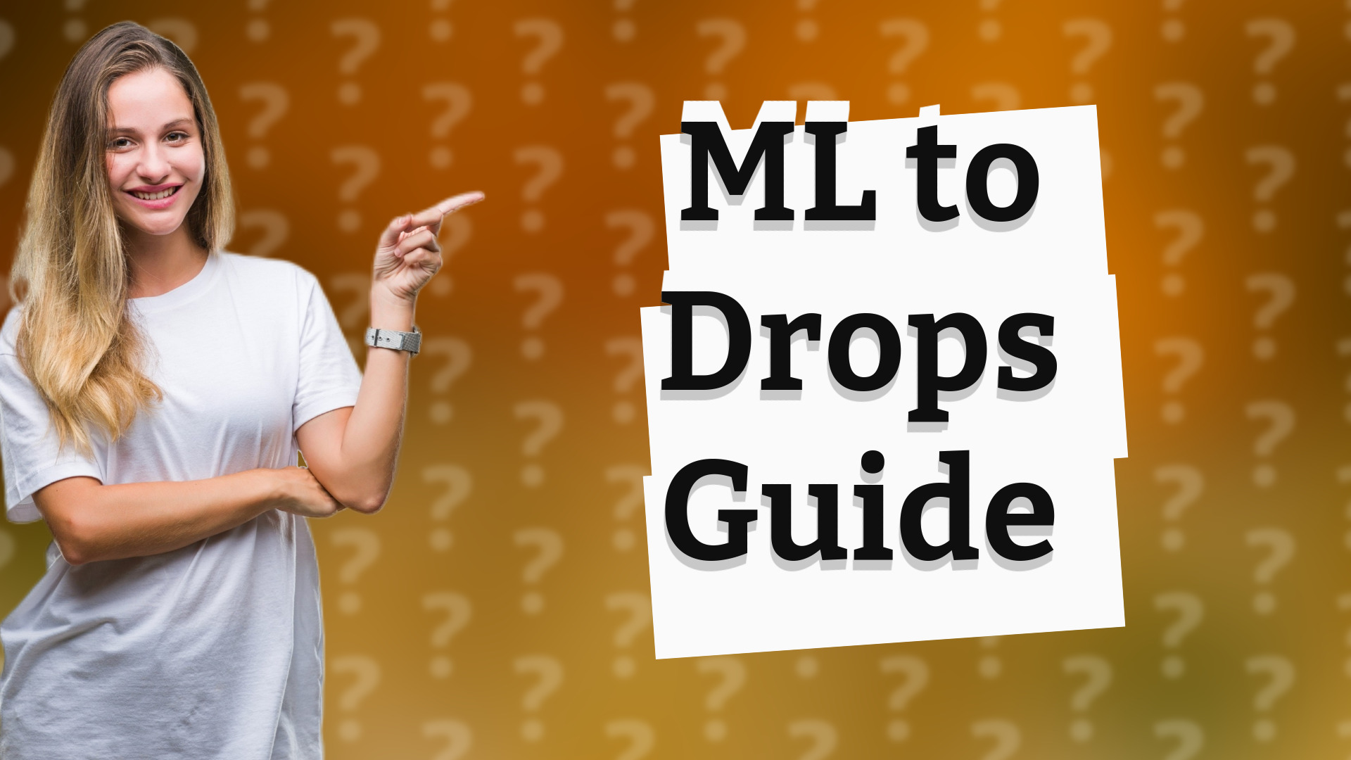 ML to Drops Guide