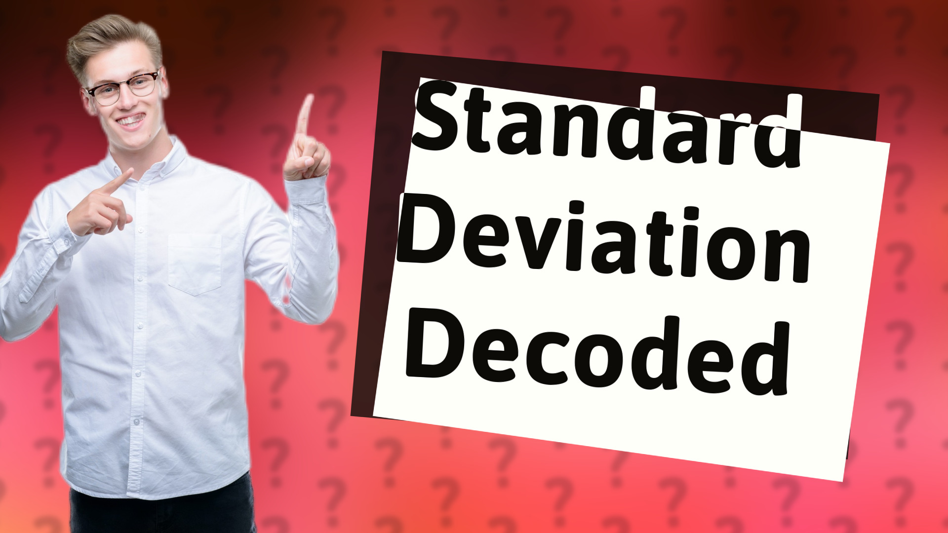 Standard Deviation Decoded