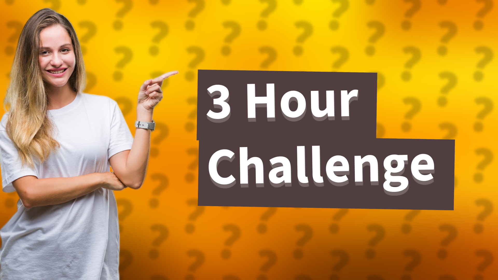 3 Hour Challenge
