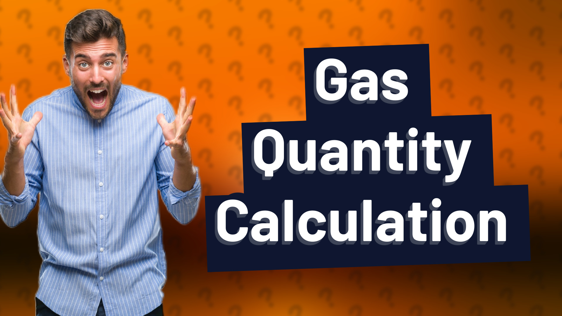 Gas Quantity Calculation