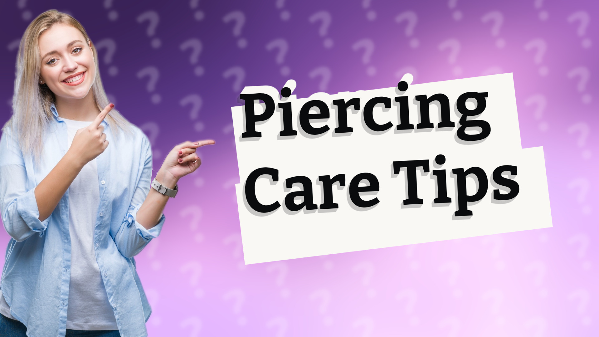Piercing Care Tips