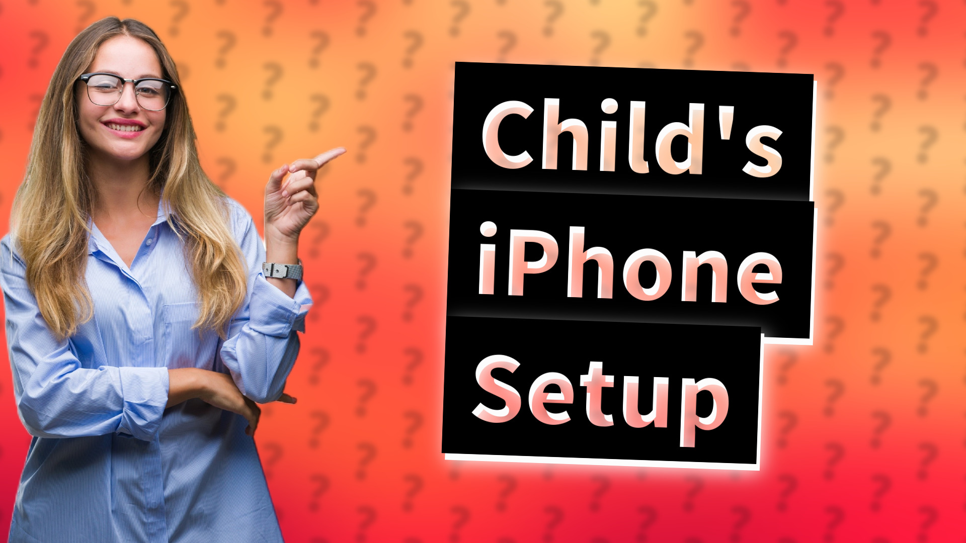 Child's iPhone Setup