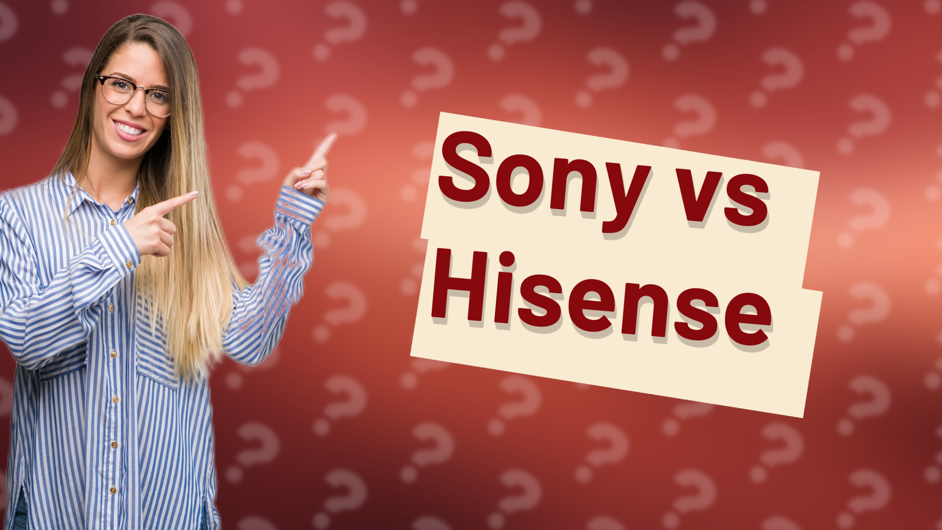 Sony vs Hisense