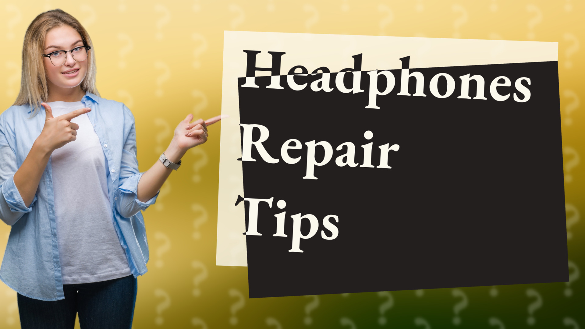 Headphones Repair Tips