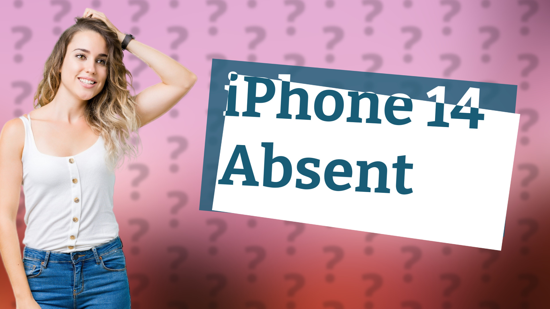 iPhone 14 Absent