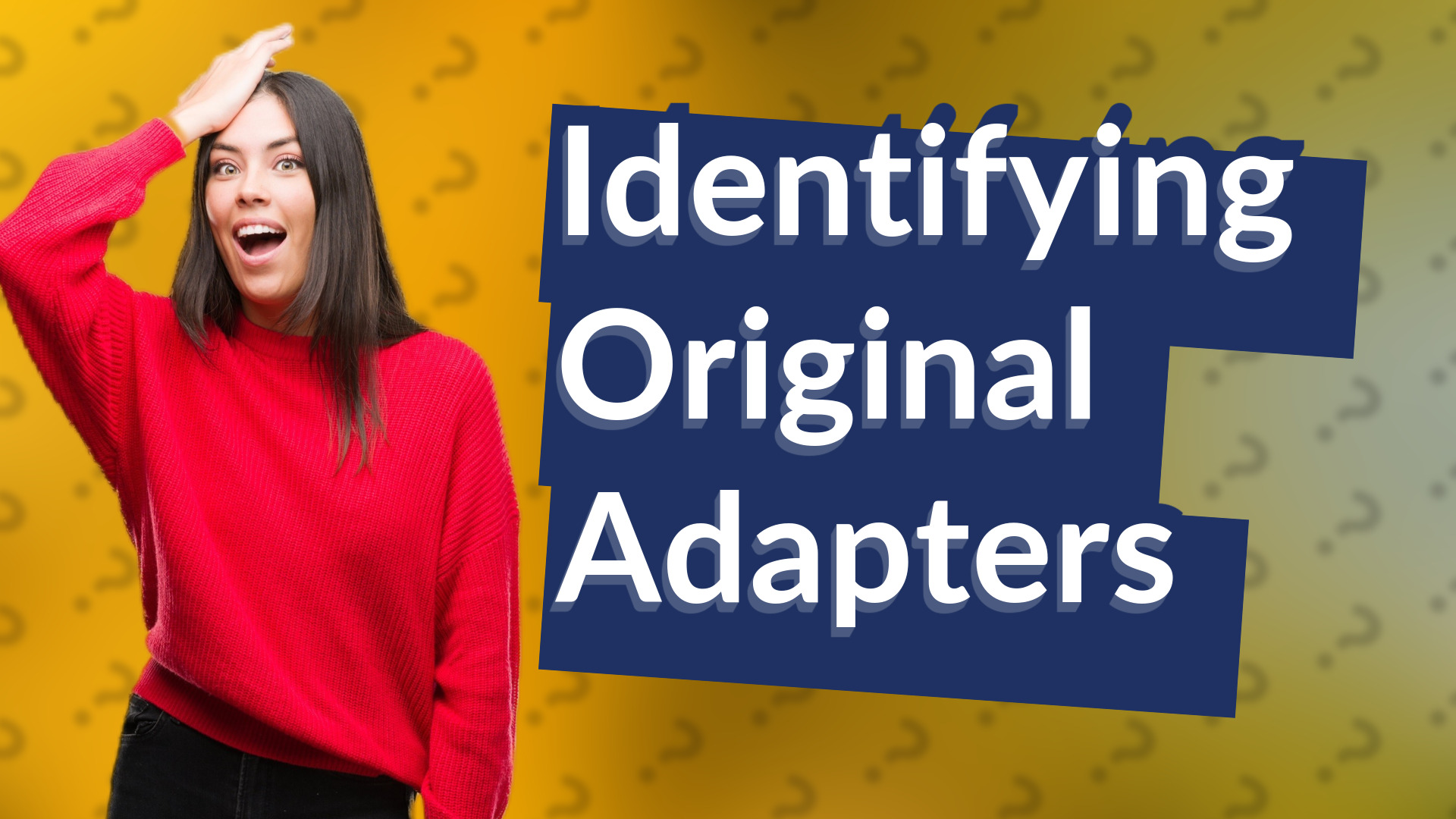 Identifying Original Adapters