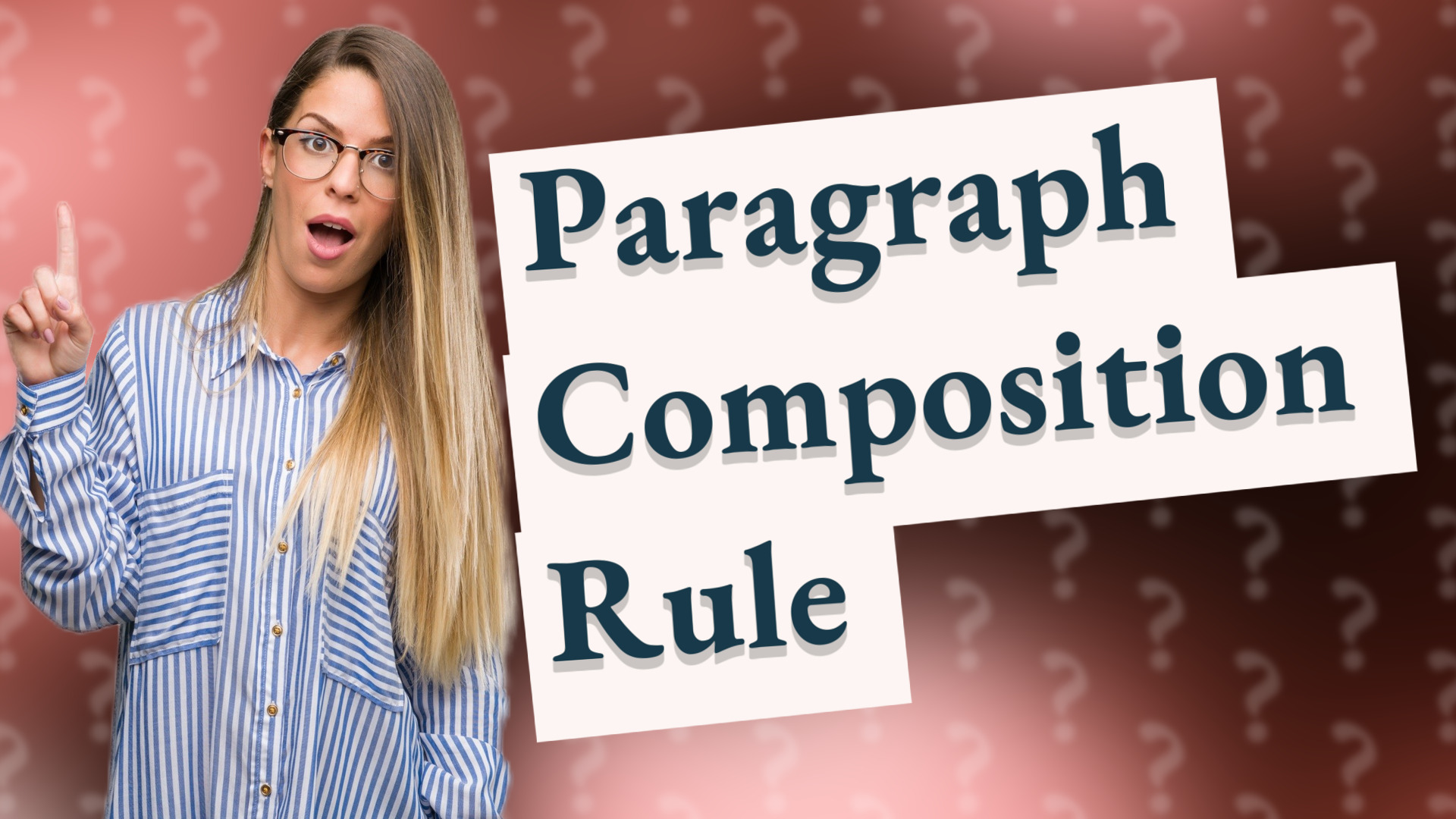 Paragraph Composition Rule