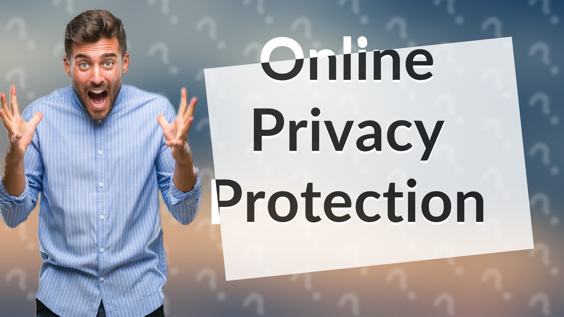 Online Privacy Protection
