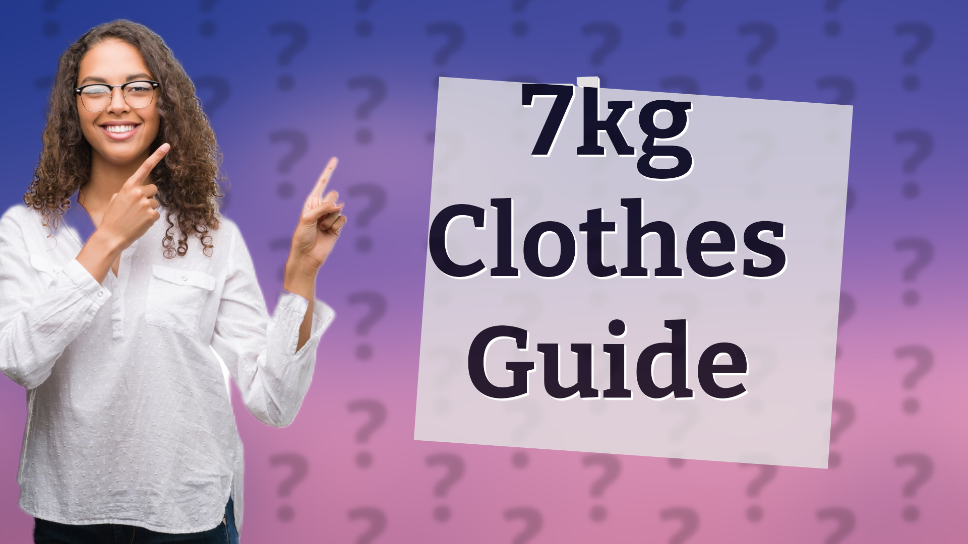 7kg Clothes Guide
