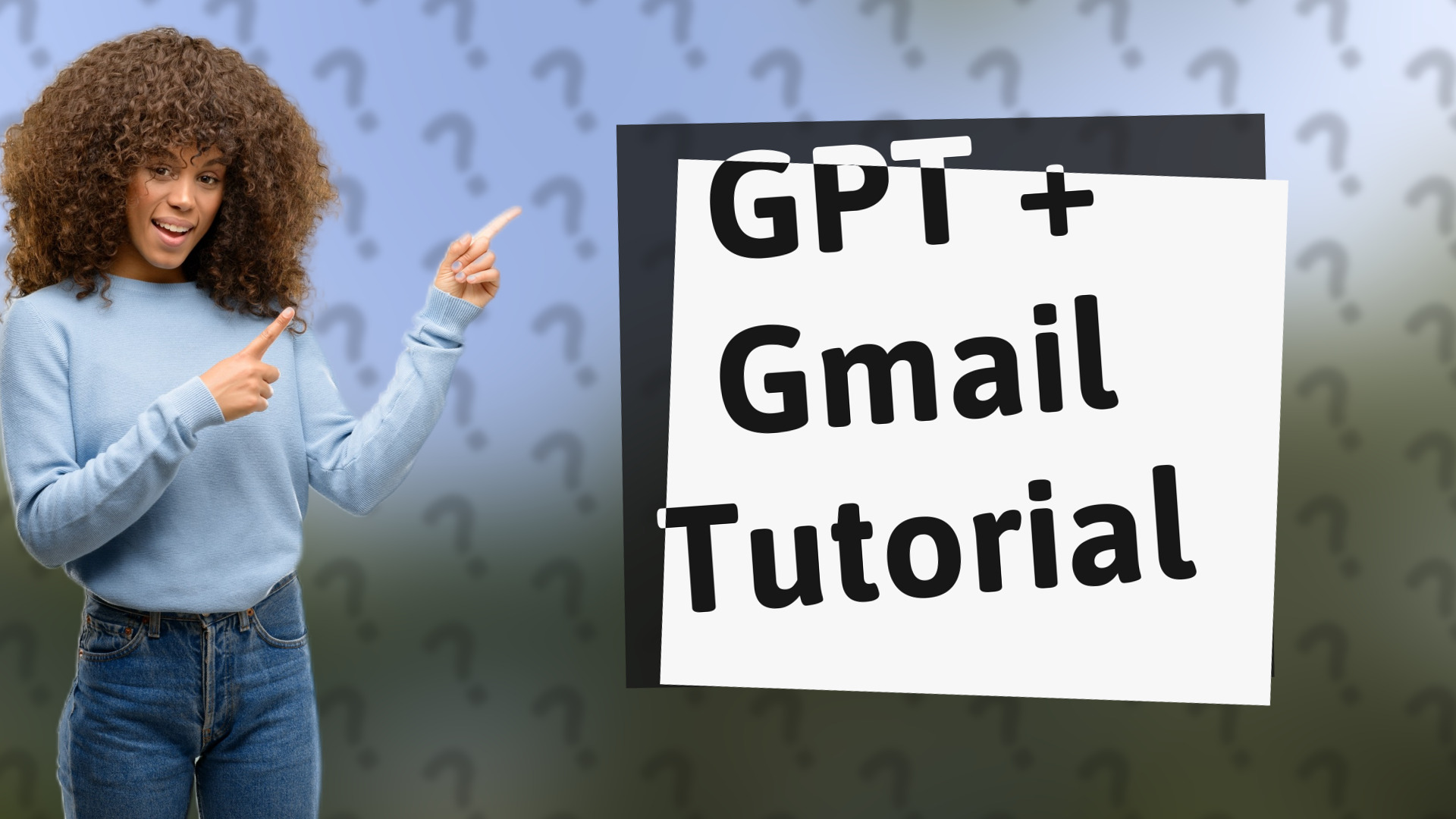 GPT + Gmail Tutorial