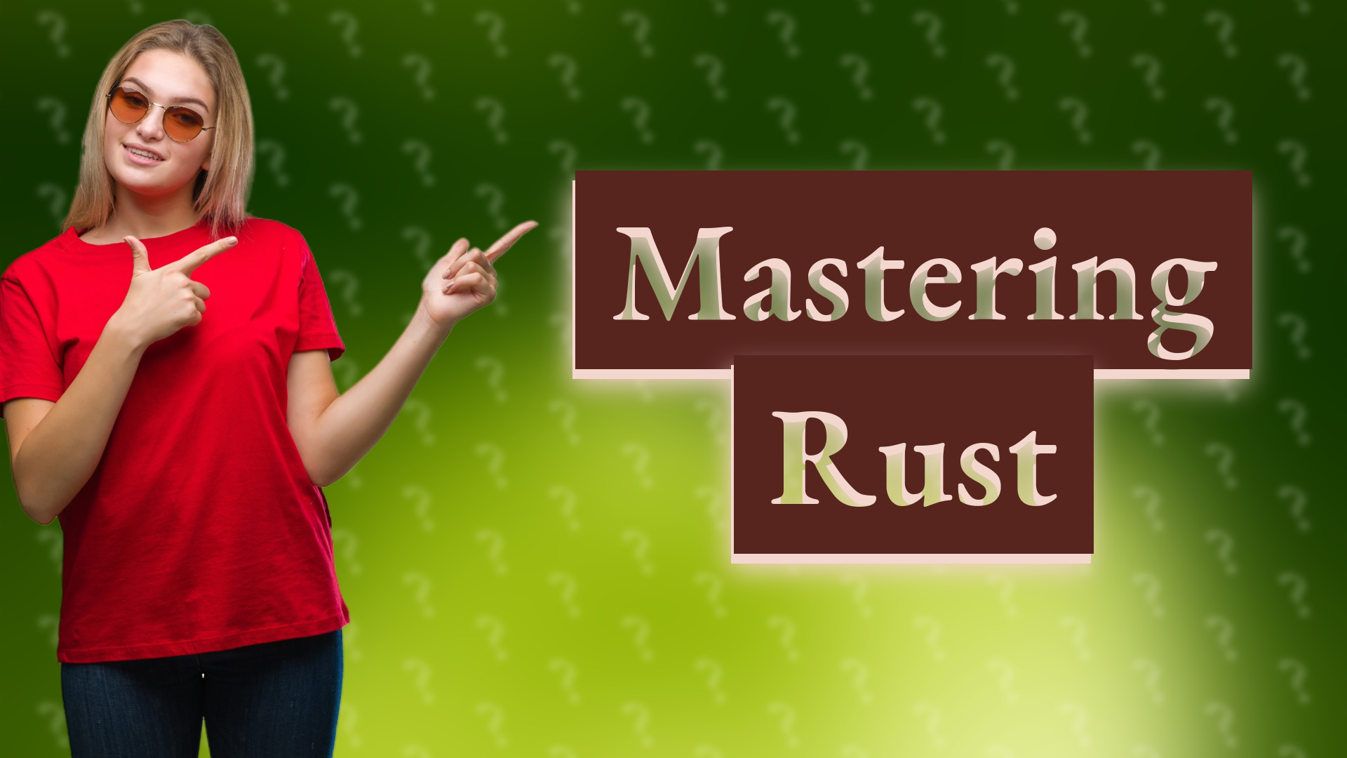 Mastering Rust