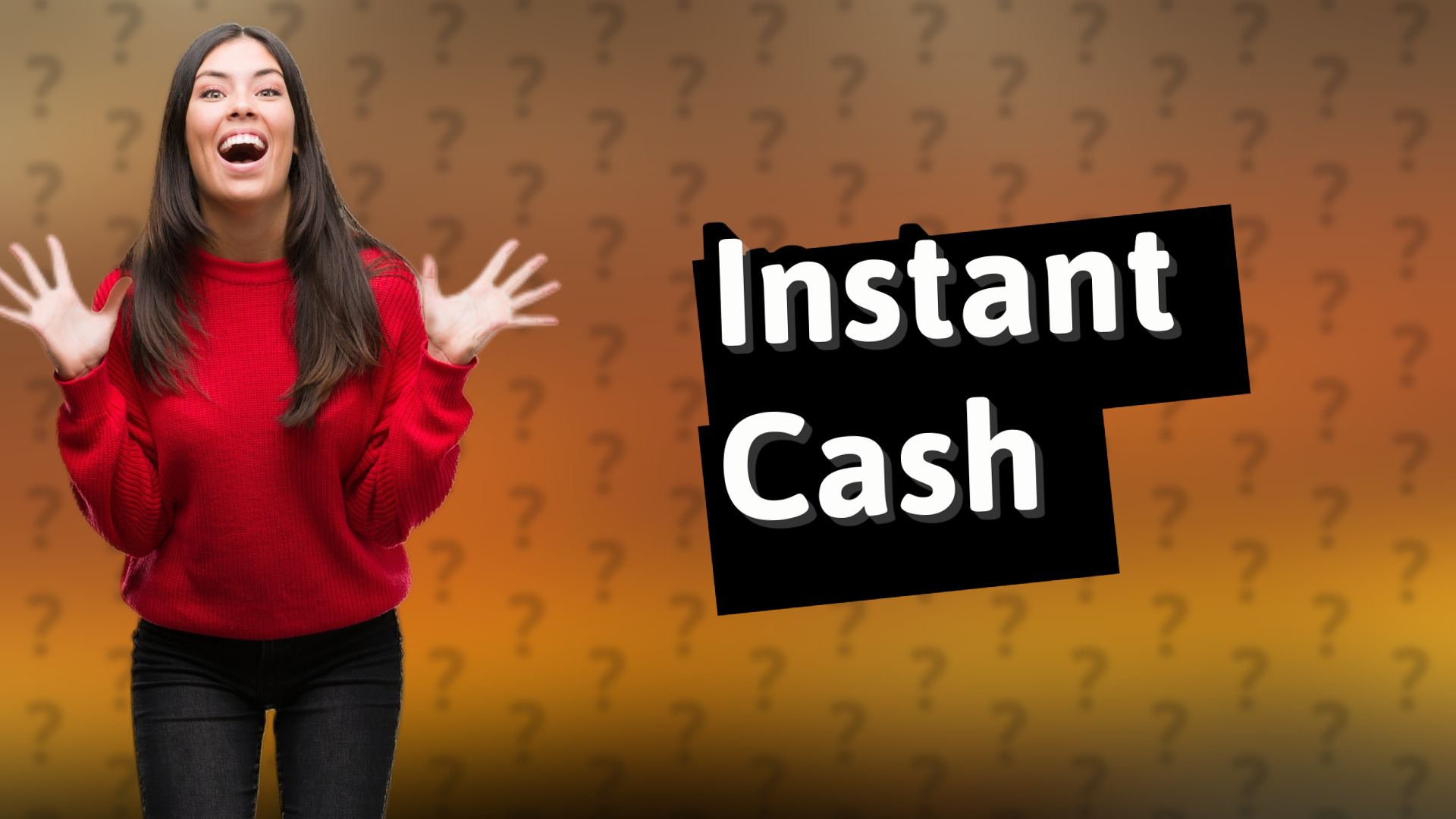 Instant Cash