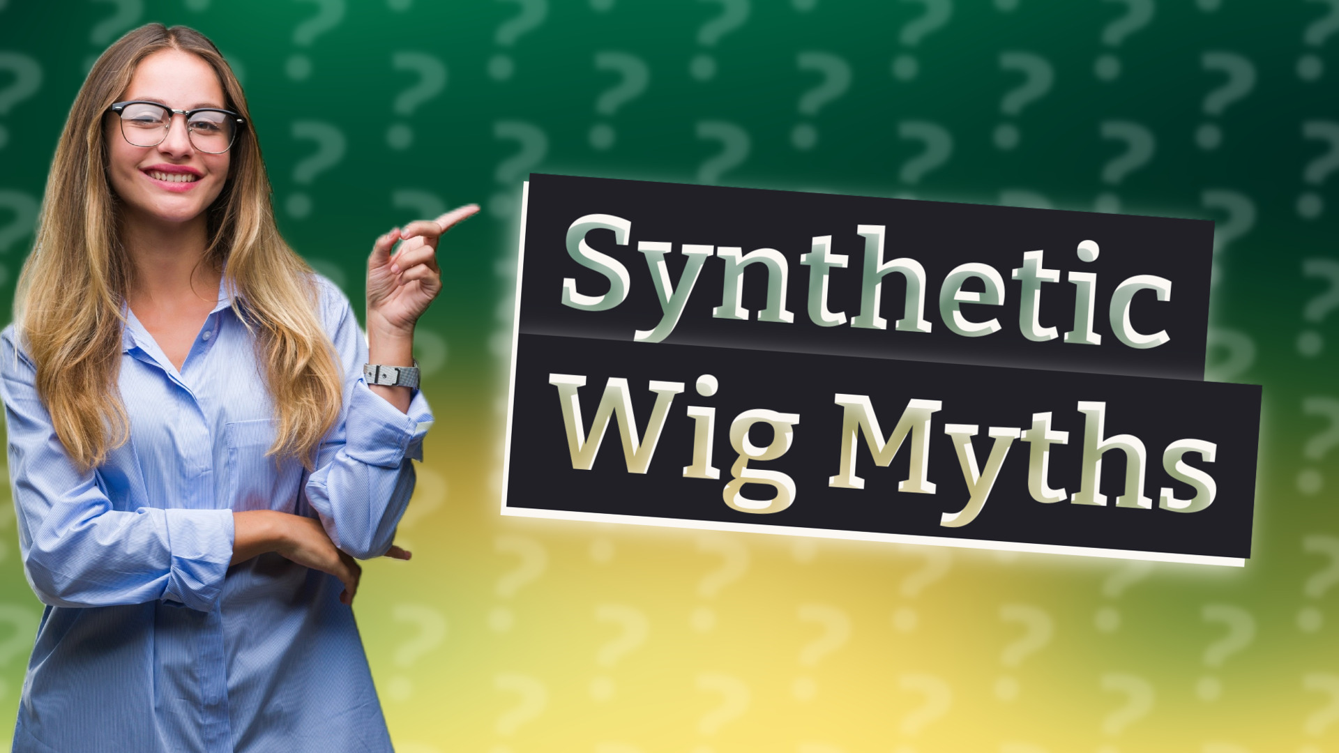 Synthetic Wig Myths