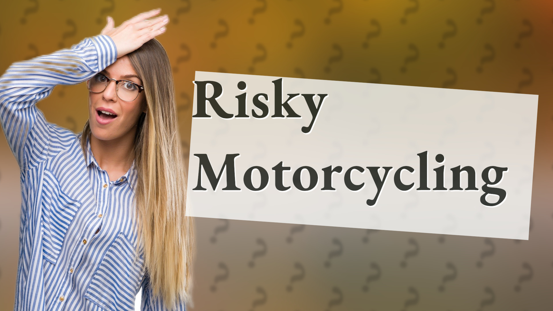 Risky Motorcycling