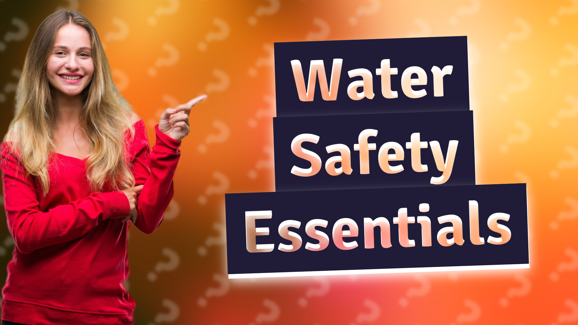 Water Safety Essentials