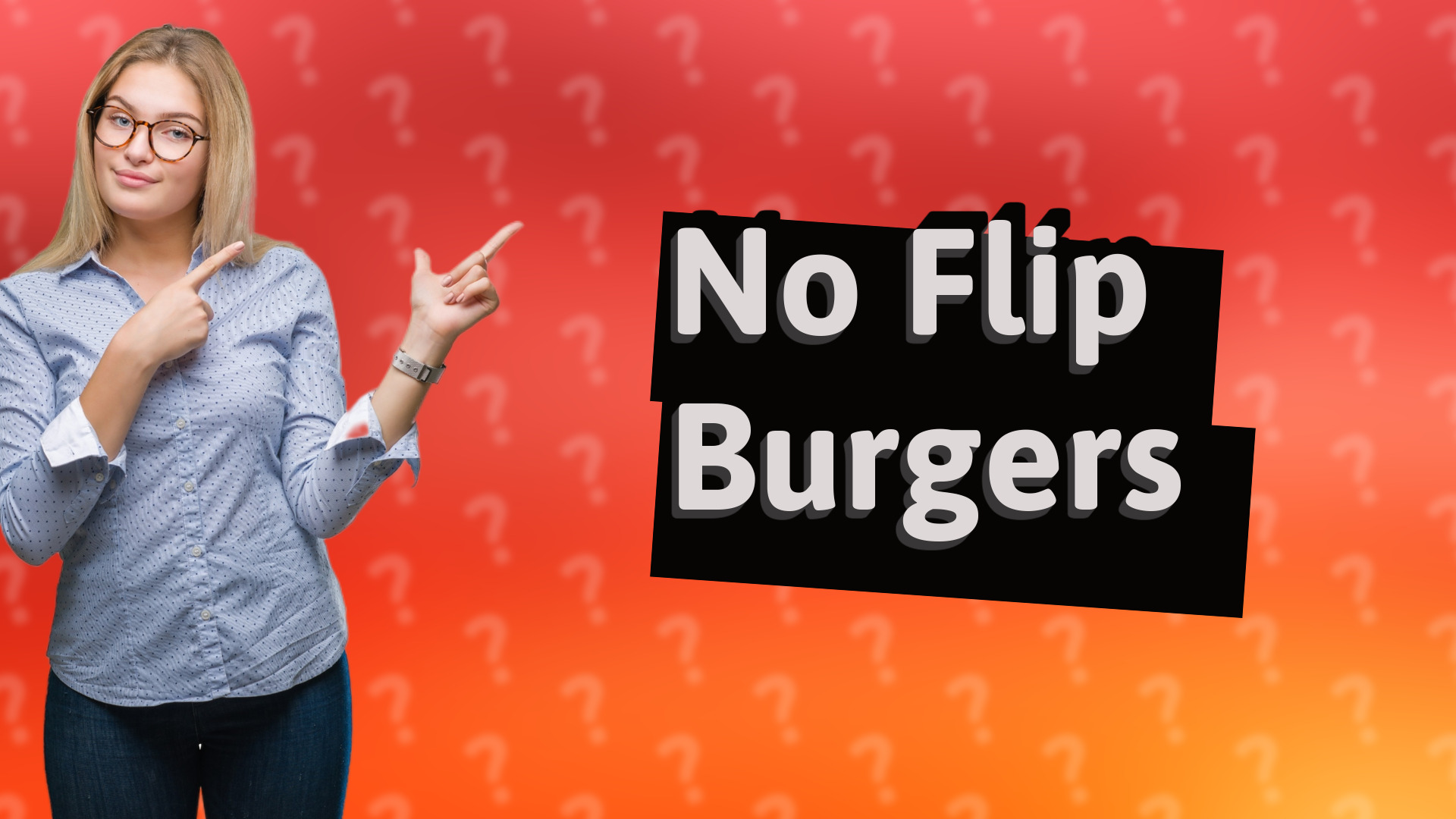 No Flip Burgers
