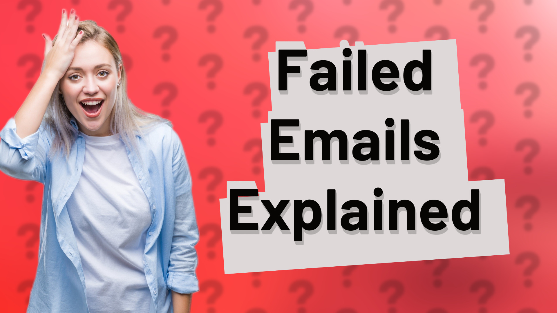 Failed Emails Explained
