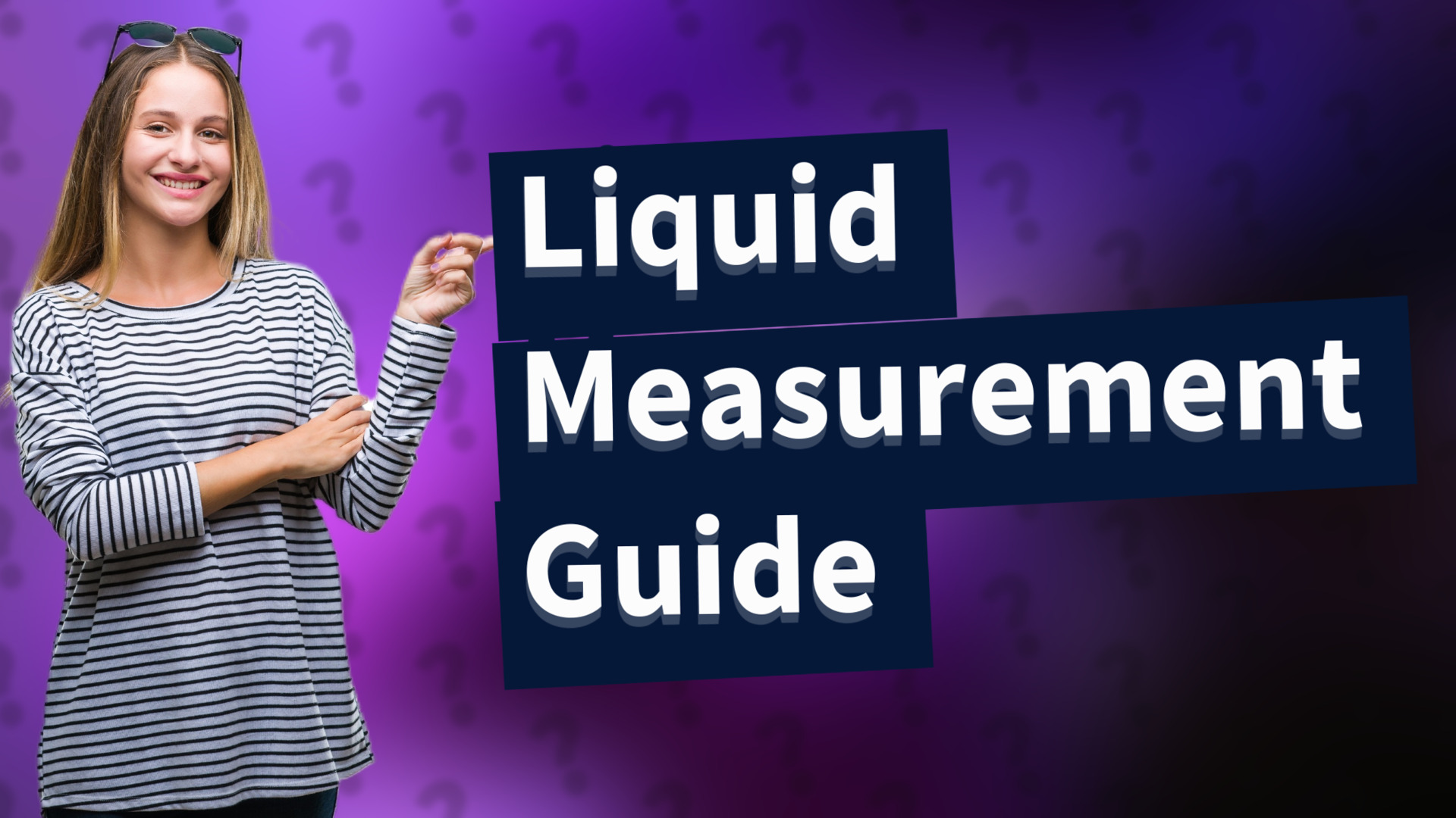 Liquid Measurement Guide