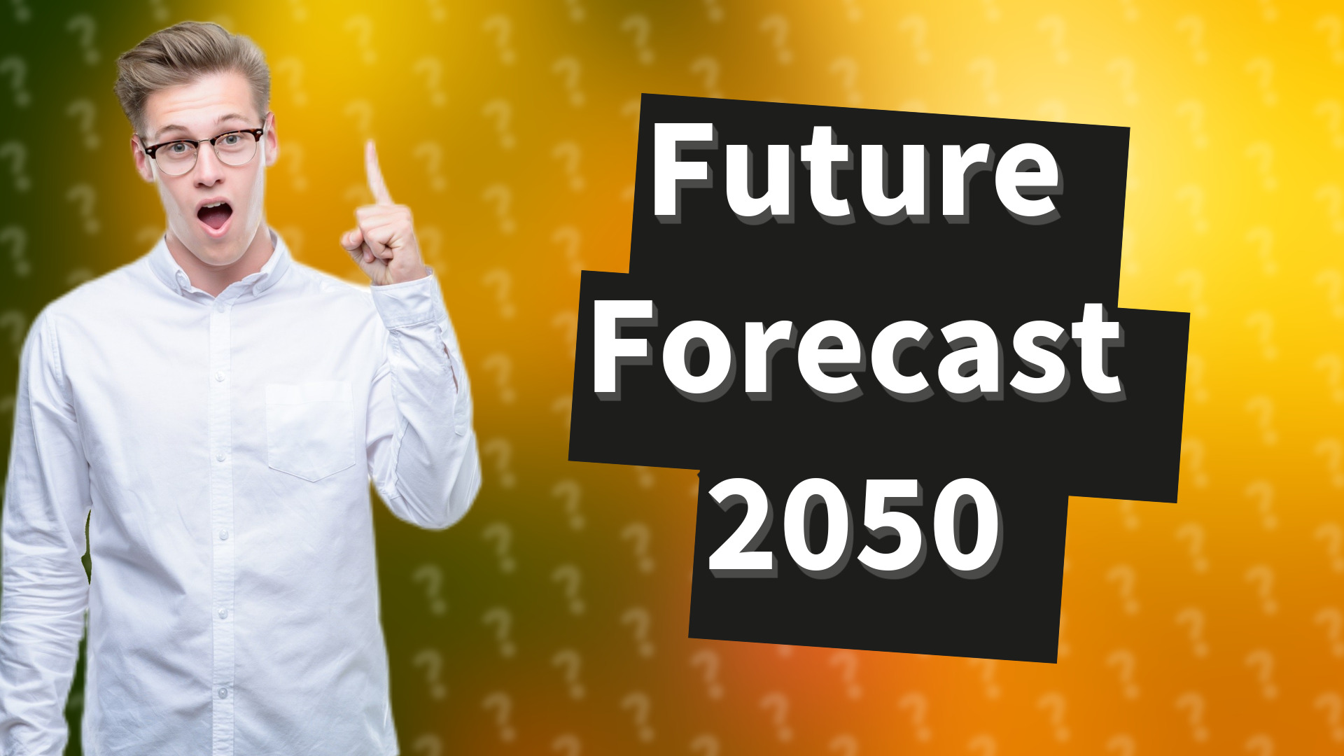 Future Forecast 2050