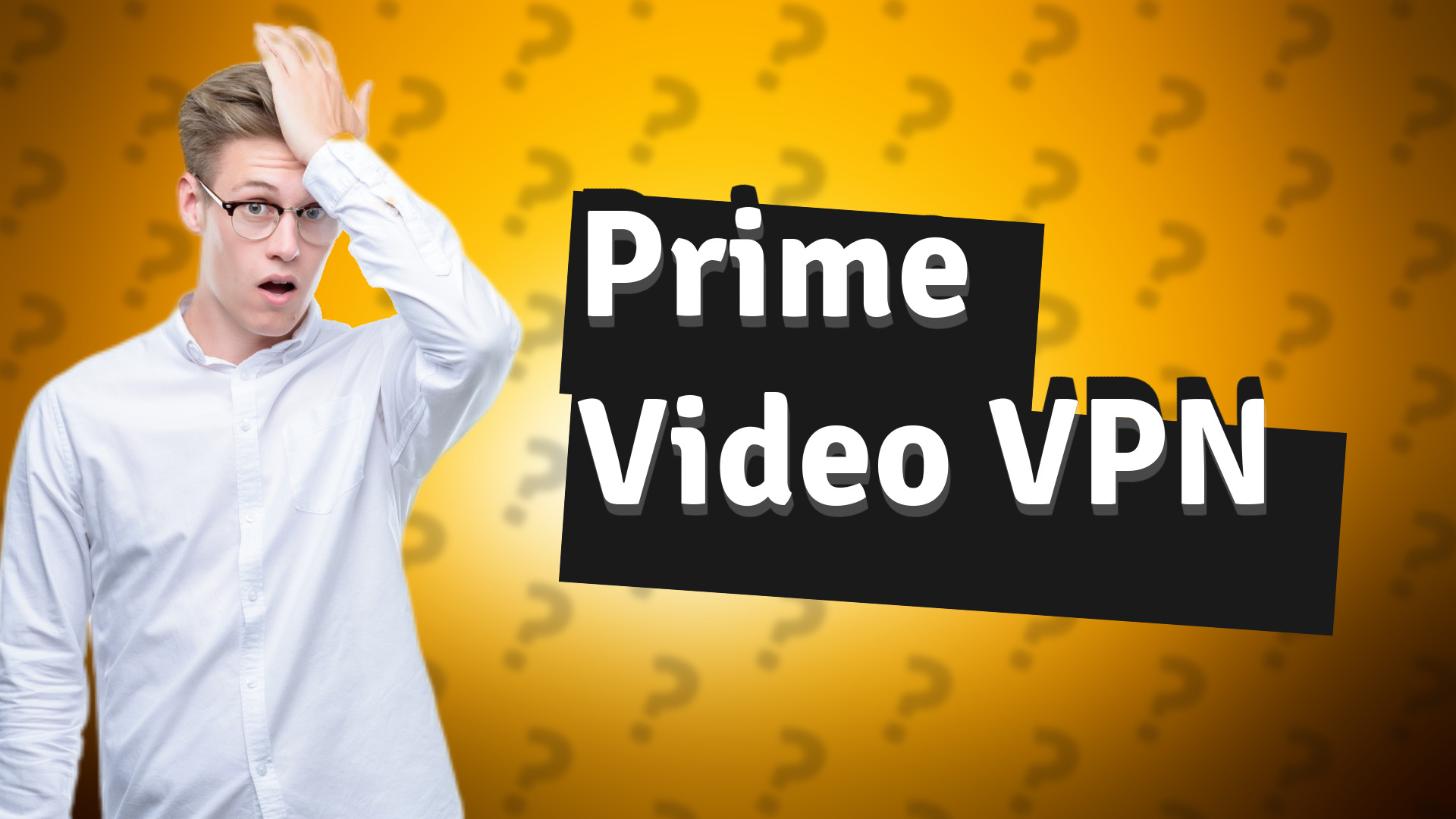 Prime Video VPN