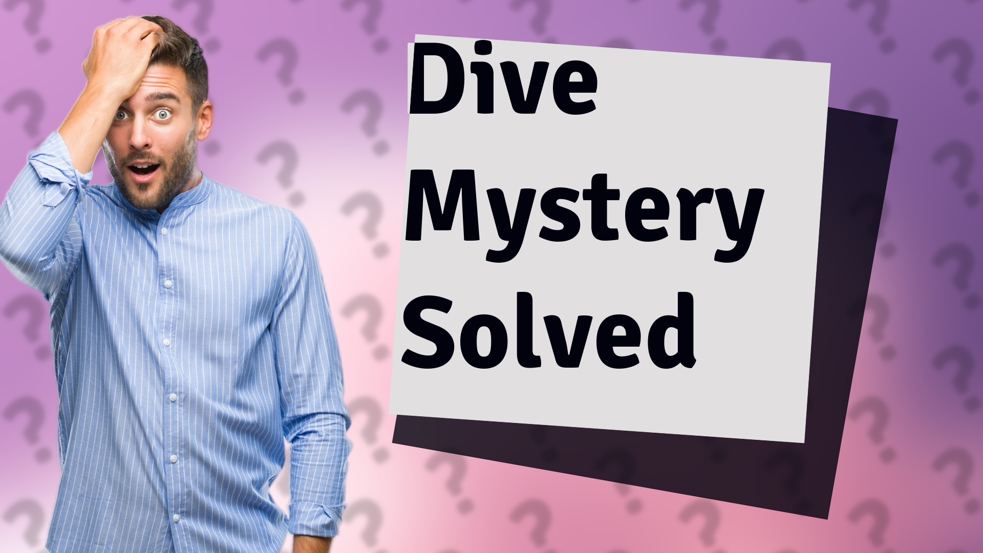 Dive Mystery Solved