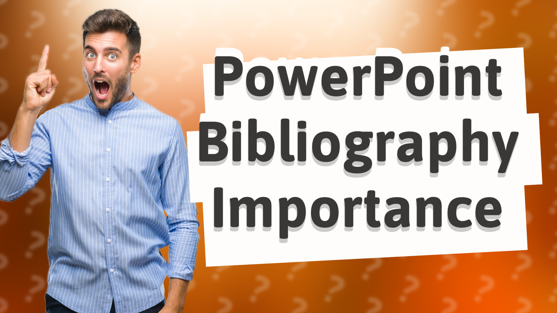 PowerPoint Bibliography Importance