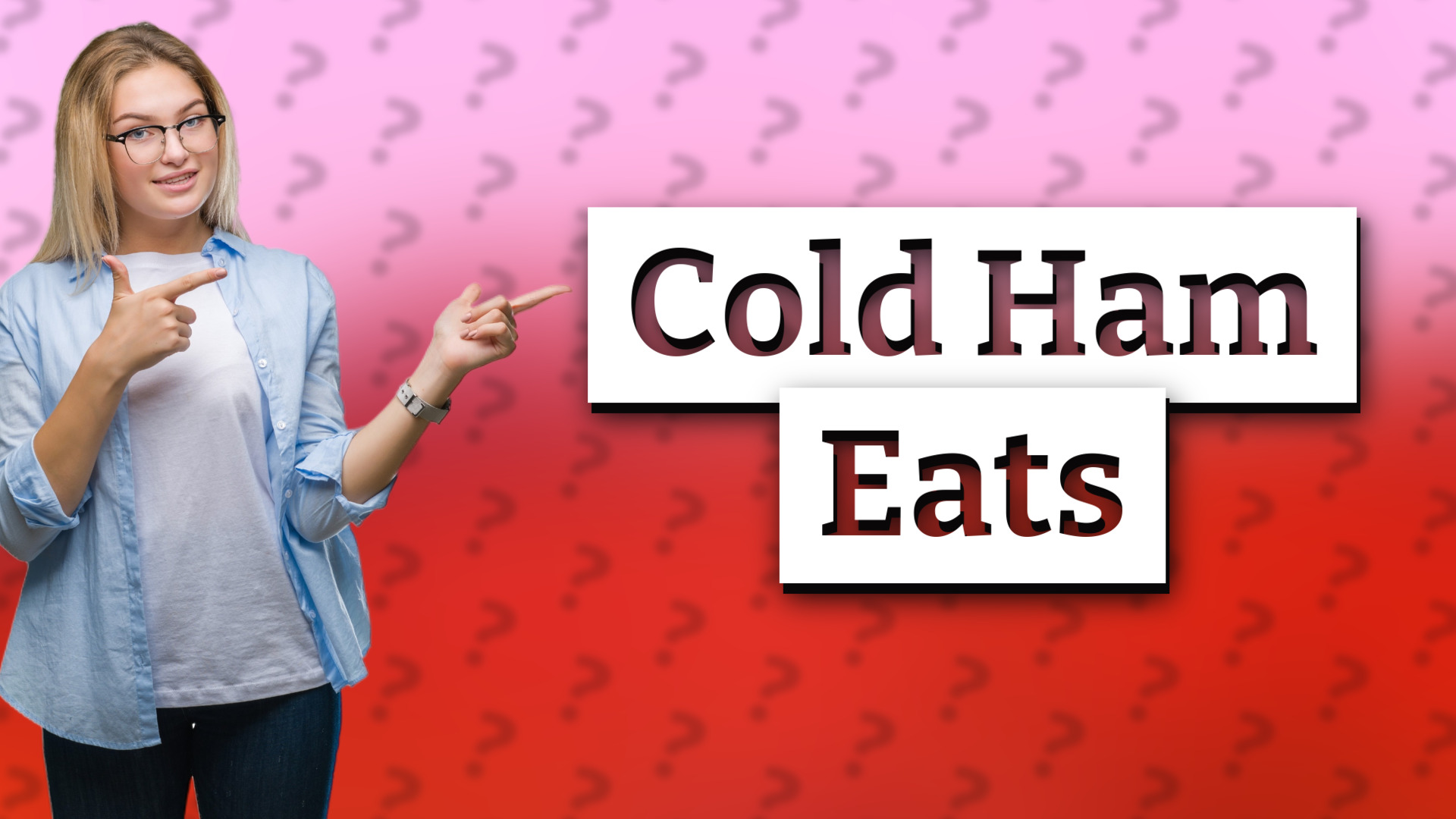 Cold Ham Eats