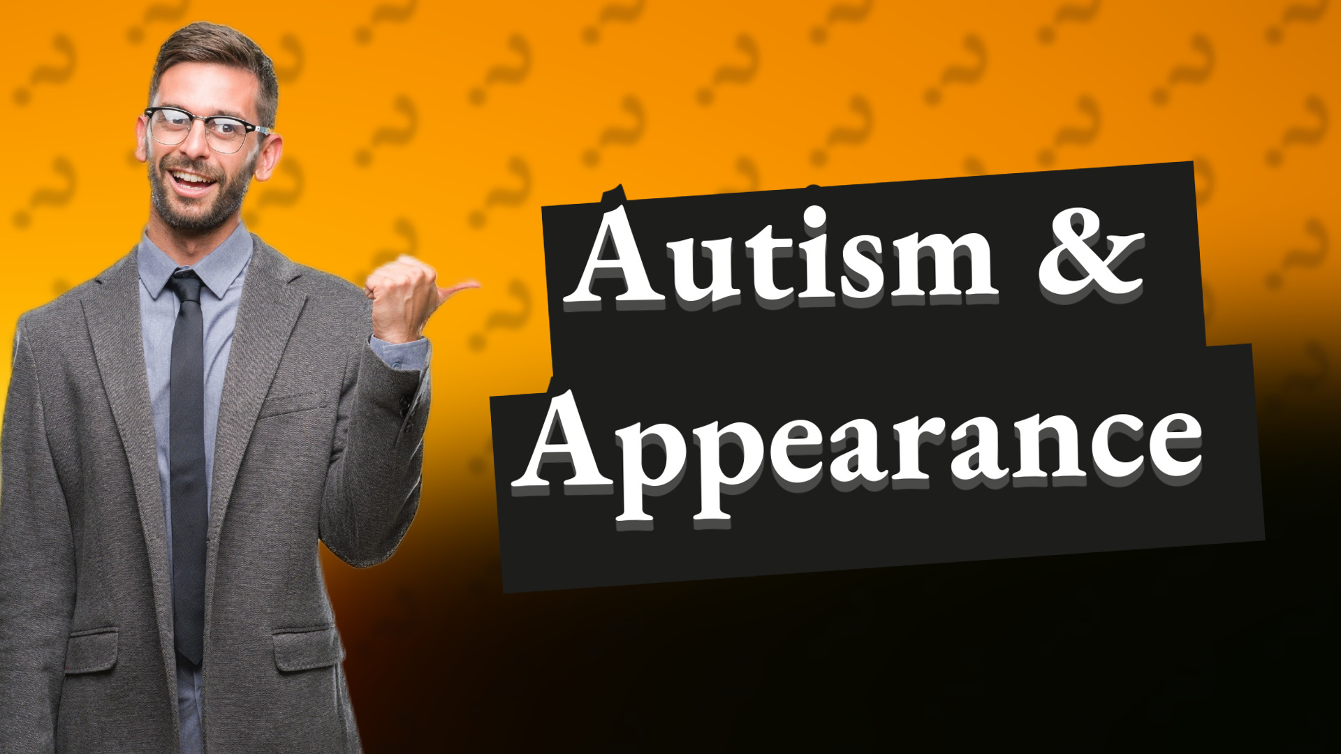 Autism & Appearance