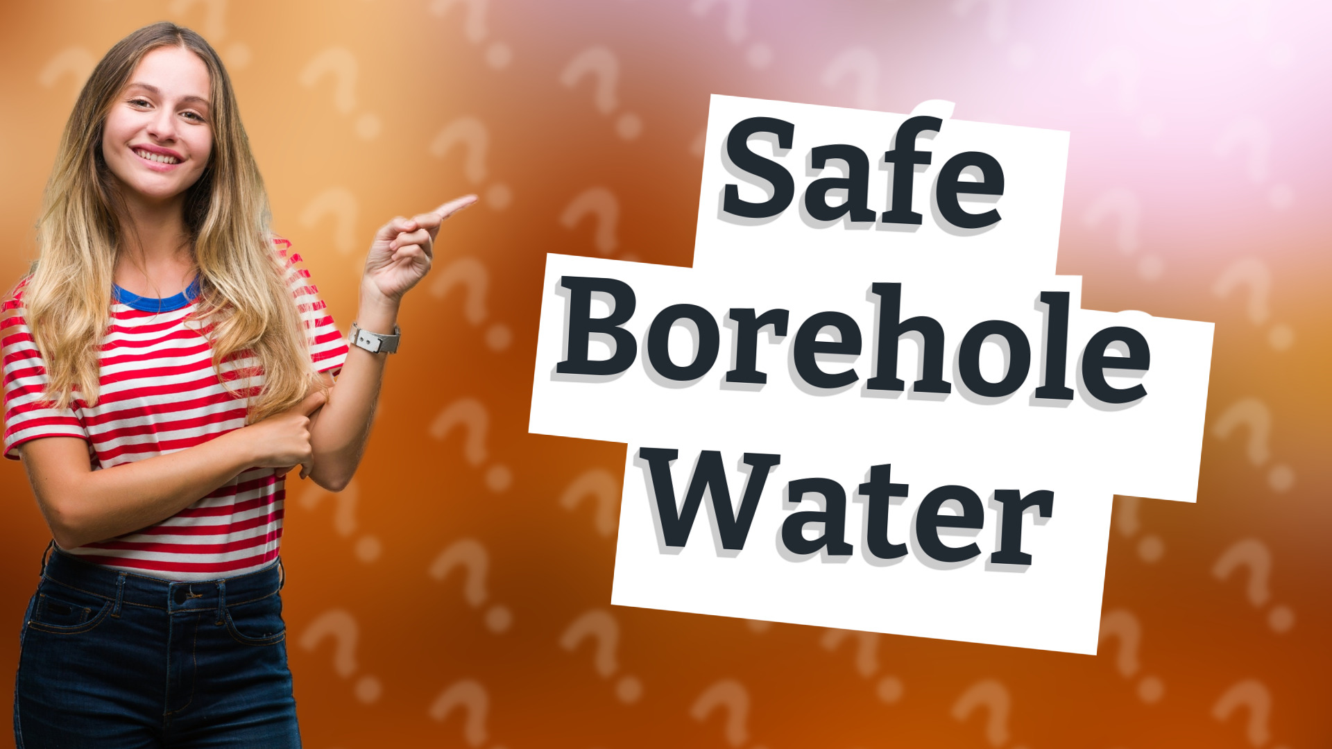 Safe Borehole Water