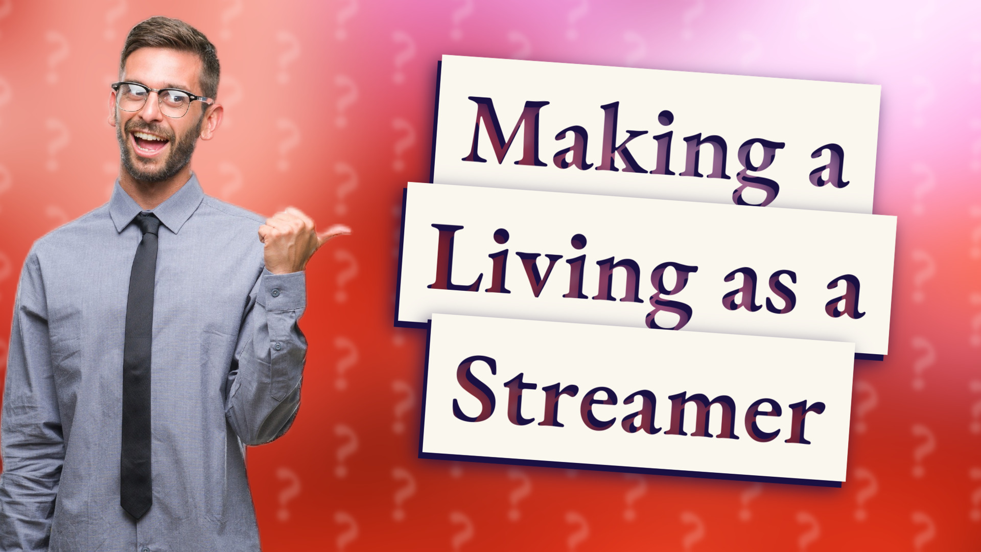 Making a Living as a Streamer