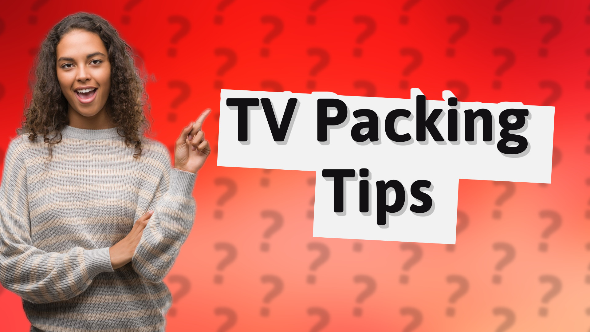 TV Packing Tips