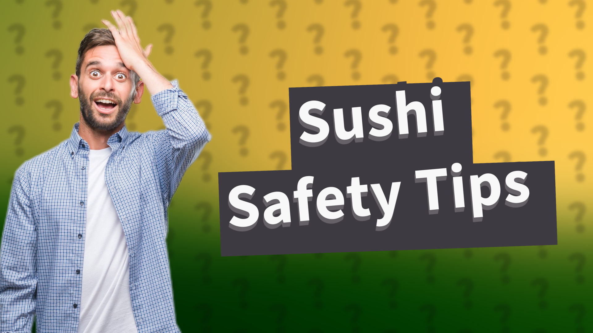 Sushi Safety Tips