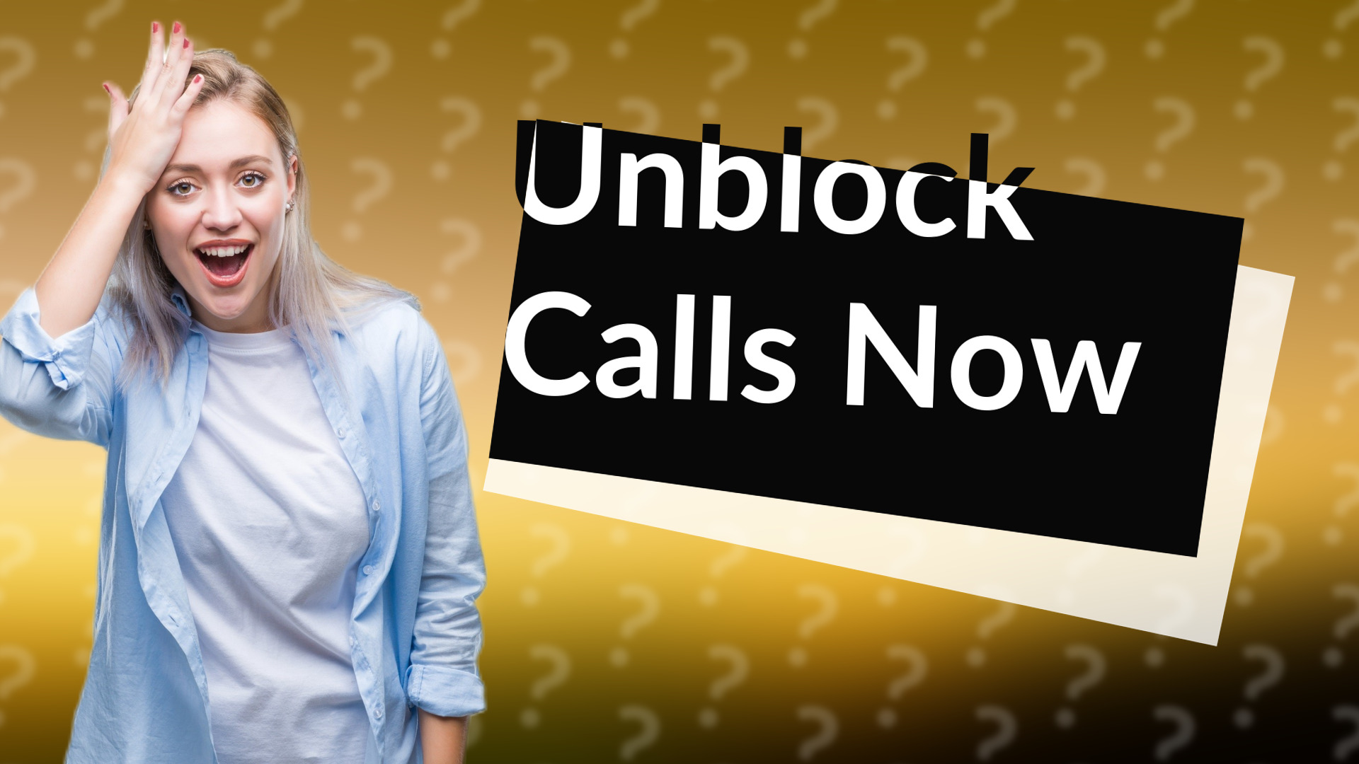 Unblock Calls Now