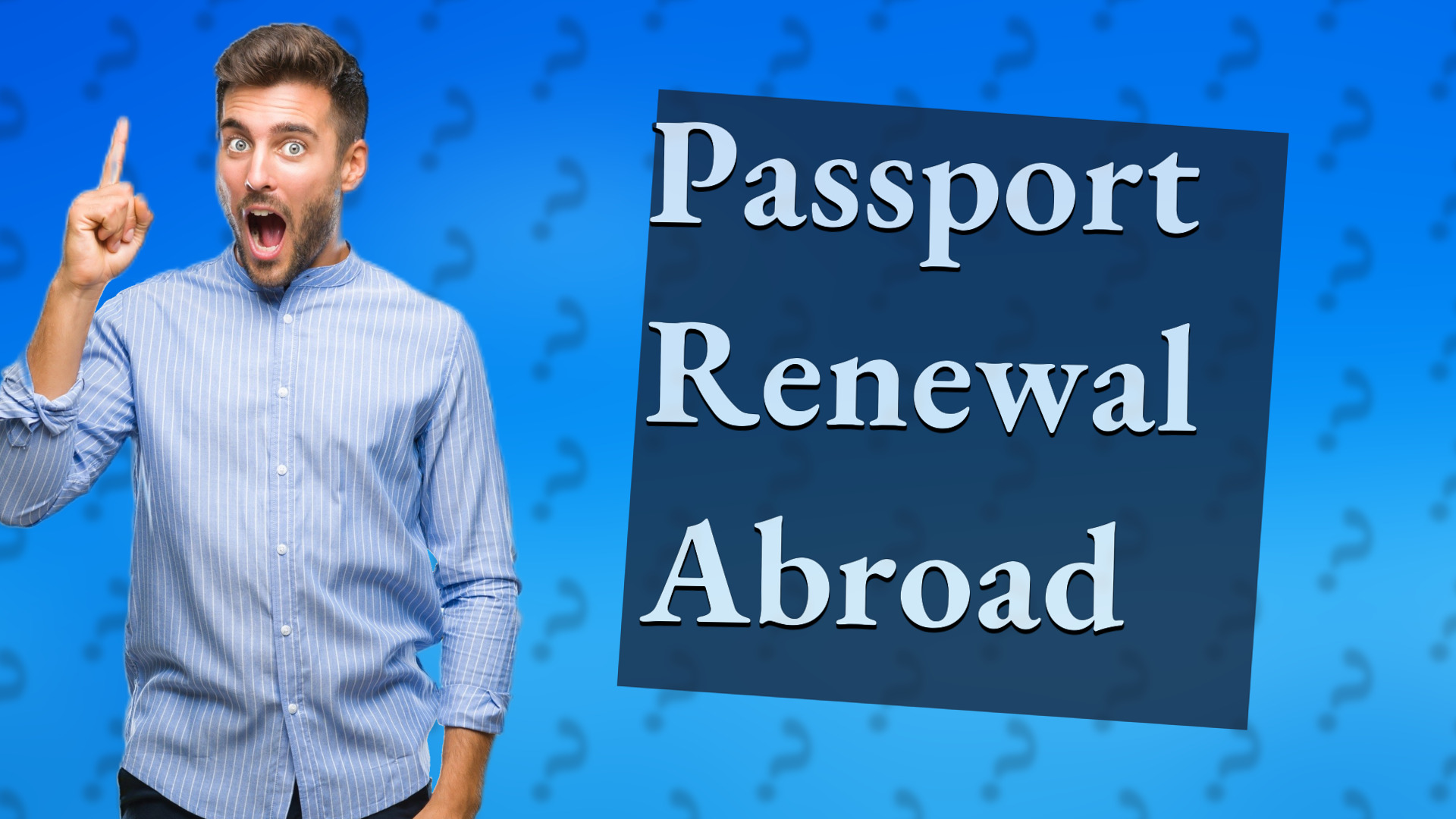 Passport Renewal Abroad