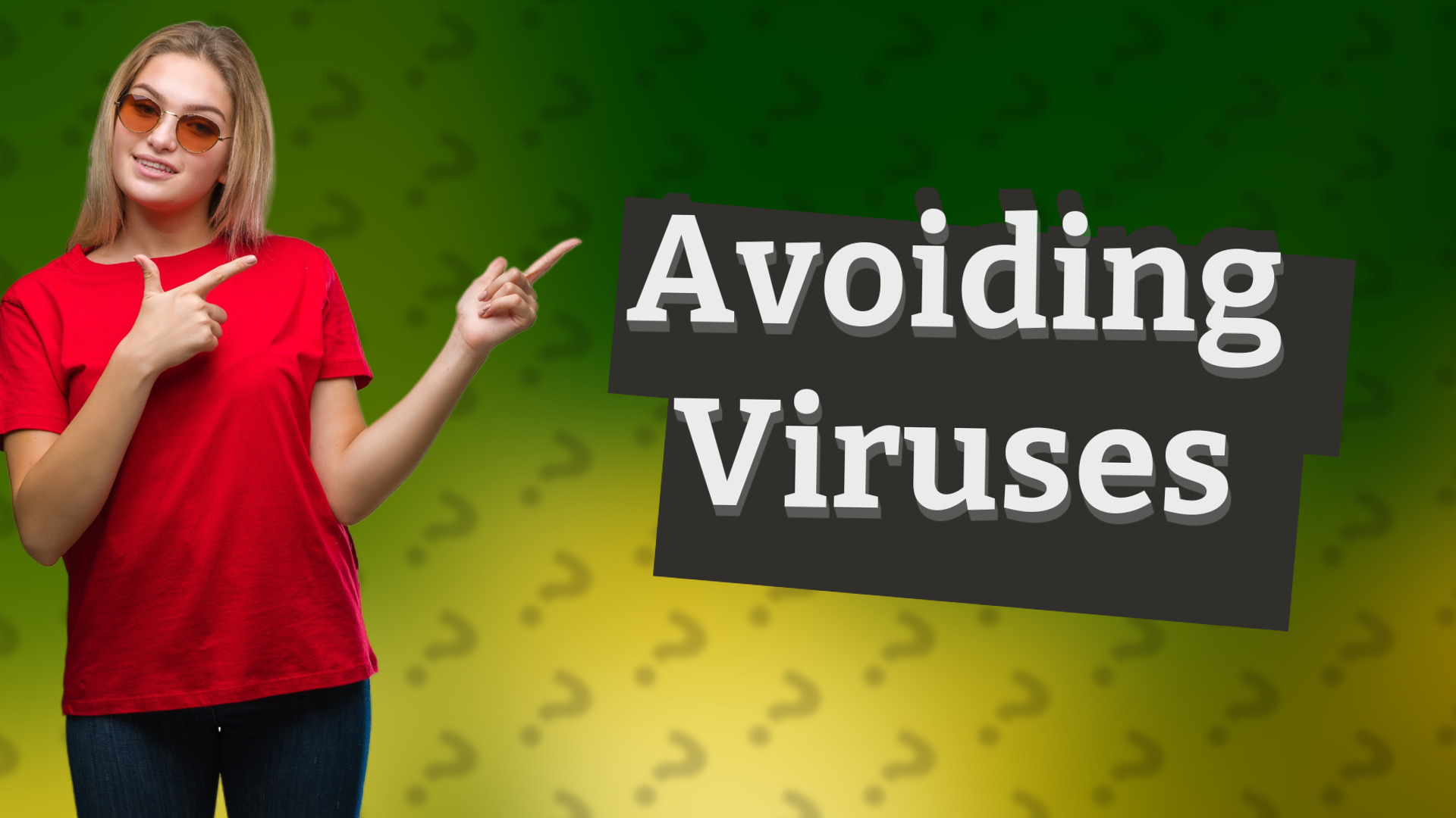 Avoiding Viruses